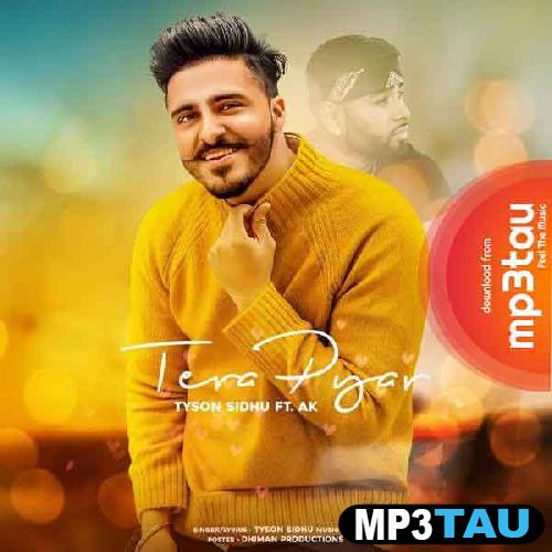 Tera-Pyar Tyson Sidhu mp3 song lyrics